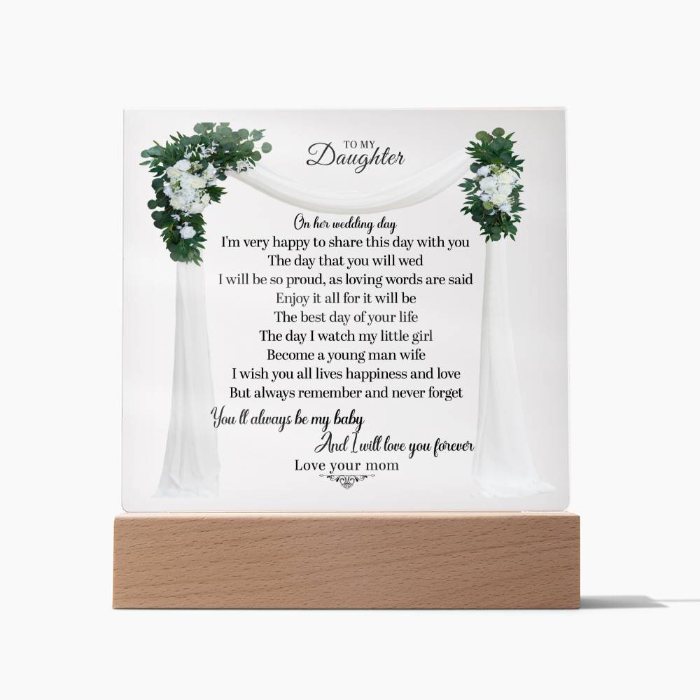 To My Daughter | Square Acrylic Plaque!